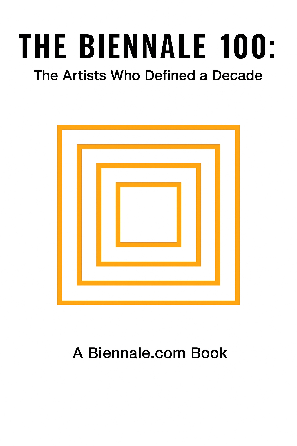 The Biennale 100: The Artists Who Defined a Decade